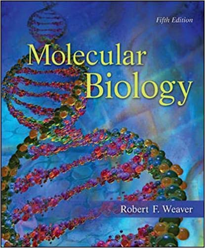 Instant Download; Test Bank for Molecular Biology 5th Edition By Robert Weaver