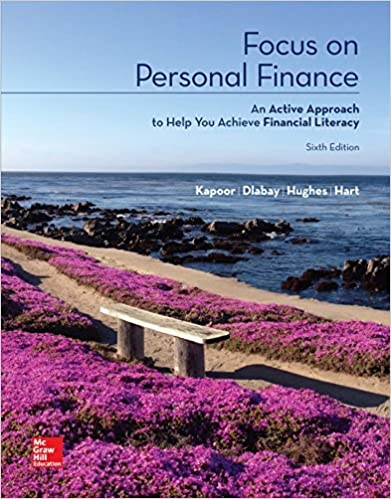 Instant Download; Test Bank for Focus on Personal Finance, 6th Edition By Jack  Kapoor, Les  Dlabay, Robert  Hughes, Melissa Hart 