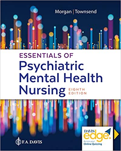 Instant Download; Test Bank for Essentials of Psychiatric Mental Health Nursing, 8th Edition By Karyn  Morgan, Mary C. Townsend