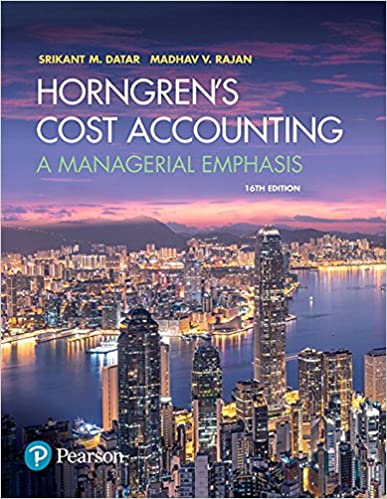 Instant Download; Solutions Manual for Horngren's Cost Accounting, A Managerial Emphasis, 16th Edition By Srikant Datar, Madhav Rajan