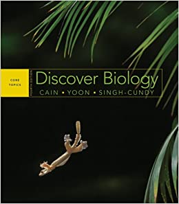Instant Download; Test Bank for Discover Biology 4th Edition By Michael Cain, Carol Kaesuk Yoon, Anu Singh Cundy 