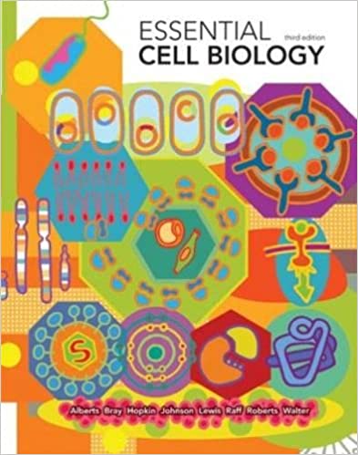 Instant Download; Test Bank for Essential Cell Biology 3rd Edition By Bruce, Dennis, Karen, Johnson, Lewis, Martin, Keith, Peter